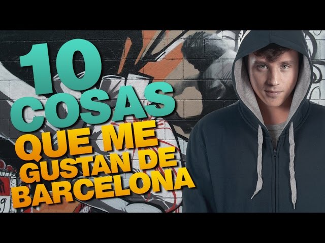 video thumbnail for 'Las 10 cosas que me gustan de Barcelona España.'